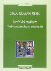 book Eretici del Medioevo. Temi e paradossi di storia e storiografia