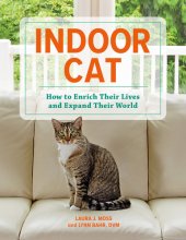 book Indoor Cat: How to Enrich Their Lives and Expand Their World