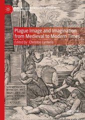 book Plague Image and Imagination from Medieval to Modern Times