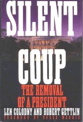 book Silent coup: the removal of a president /