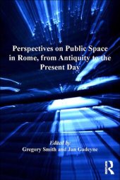 book Perspectives on Public Space in Rome, from Antiquity to the Present Day