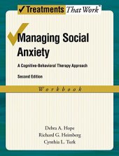 book Managing Social Anxiety: A Cognitive-Behavioral Therapy Approach (Treatments That Work)