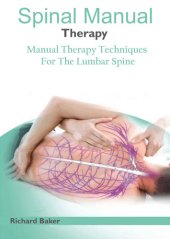 book Spine Manual Therapy: Manual Therapy Techniques For The Lumbar Spine