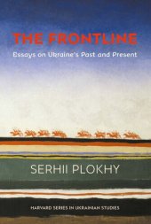 book The Frontline: Essays on Ukraine’s Past and Present