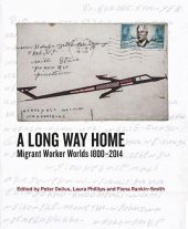 book A Long Way Home: Migrant worker worlds 1800–2014