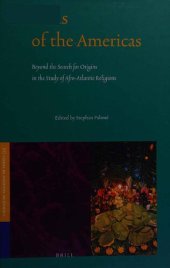 book Africas of the Americas: Beyond the Search for Origins in the Study of Afro-Atlantic Religions