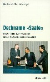 book Deckname "Saale": High-Tech-Schmuggler unter Schalck-Golodkowski