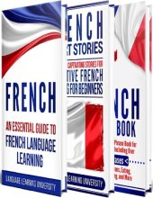 book French: Learn French For Beginners Including French Grammar, French Short Stories and 1000+ French Phrases