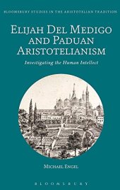 book Elijah Del Medigo and Paduan Aristotelianism: Investigating the Human Intellect