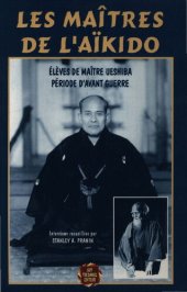 book Les maîtres de l'Aïkido: Élèves de Maître Ueshiba, période d'avant-guerre