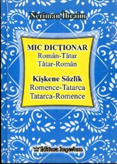 book Mic Dicționar Român-Tătar, Tătar-Român. Kĭşkene Sözlĭk Romence-Tatarca, Tatarca-Romence