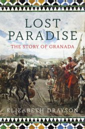 book Lost Paradise : The Story of Granada