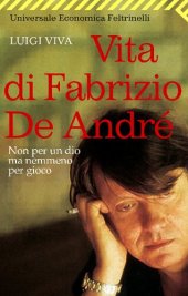 book Non per un dio ma nemmeno per gioco. Vita di Fabrizio De André