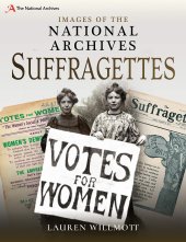 book Images of The National Archives: Suffragettes