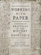 book Working with Paper: Gendered Practices in the History of Knowledge