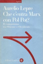 book Che c'entra Marx con Pol Pot?: il comunismo tra Oriente e Occidente