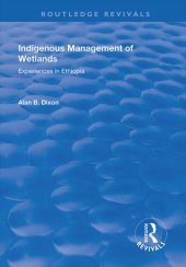 book Indigenous Management of Wetlands: Experiences in Ethiopia