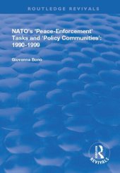 book NATO's 'Peace Enforcement' Tasks and 'Policy Communities': 1990 - 1999