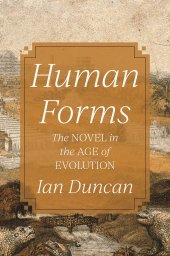 book Human Forms: The Novel in the Age of Evolution