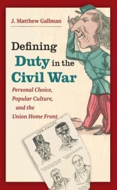 book Defining Duty in the Civil War