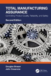 book Total manufacturing assurance : controlling product quality, reliability, and safety