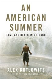 book An American summer: love and death in Chicago