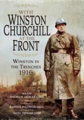 book With Winston Churchill at the Front: Winston on the Western Front 1916