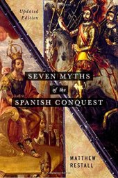 book Seven Myths of the Spanish Conquest