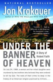 book Under the banner of heaven: a story of violent faith