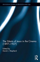 book The Silents of Jesus in the Cinema (1897-1927)