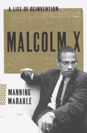 book Malcolm X: a life of reinvention