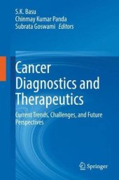 book Cancer Diagnostics and Therapeutics: Current Trends, Challenges, and Future Perspectives