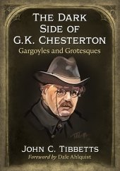 book The Dark Side of G.K. Chesterton: Gargoyles and Grotesques