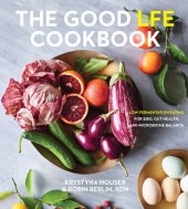 book The Good LFE Cookbook: low fermentation eating for SIBO, gut health, and microbiome balance