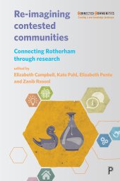 book Re-imagining Contested Communities: Connecting Rotherham through Research