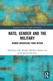 book NATO, Gender and the Military: Women Organising from Within