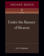 book Under the Banner of Heaven: a Story of Violent Faith