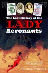 book The Lost History of the Lady Aeronauts