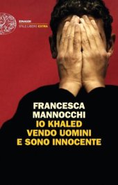 book Io Khaled vendo uomini e sono innocente