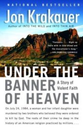 book Under the banner of heaven: a story of violent faith