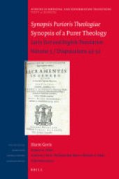 book Synopsis Purioris Theologiae / Synopsis of a Purer Theology: Latin Text and English Translation: Volume 3, Disputations 43 - 52 