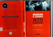 book Mudar o Mundo sem Tomar o Poder