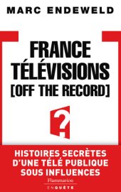 book France Télévisions, Off the Record