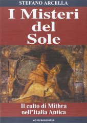 book I misteri del sole. Il culto di Mithra nell'Italia antica