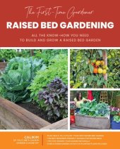 book The First-Time Gardener: Raised Bed Gardening: All the know-how you need to build and grow a raised bed garden