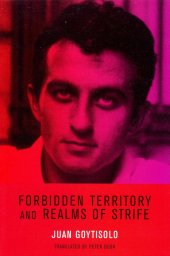 book Forbidden Territory and Realms of Strife: The Memoirs of Juan Goytisolo