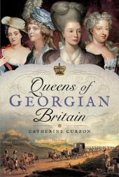 book Queens of Georgian Britain