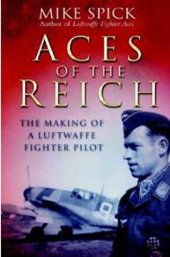 book Aces of the Reich: The Making of A Luftwaffe Fighter Pilot