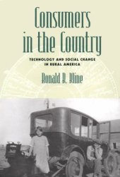 book Consumers in the Country: Technology and Social Change in Rural America