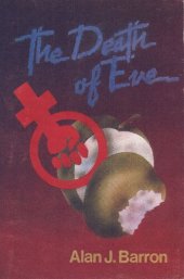 book The Death of Eve: Women, Liberation, Disintegration